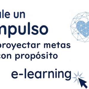 Curso Virtual para Proyectar metas con propósito